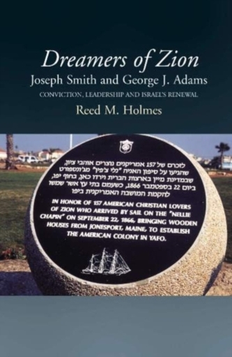 Dreamers of Zion -- Joseph Smith & George J Adams