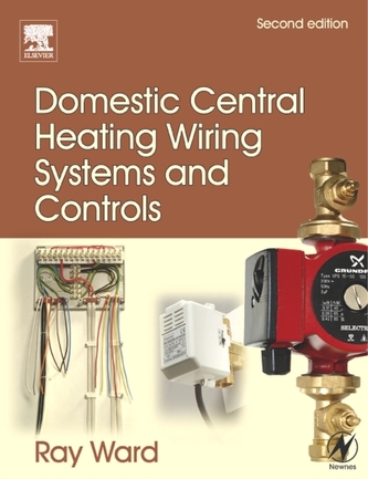Domestic Central Heating Wiring Systems and Controls, 2nd ed