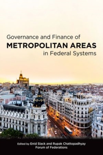 Governance and Finance of Metropolitan Areas in Federal Systems