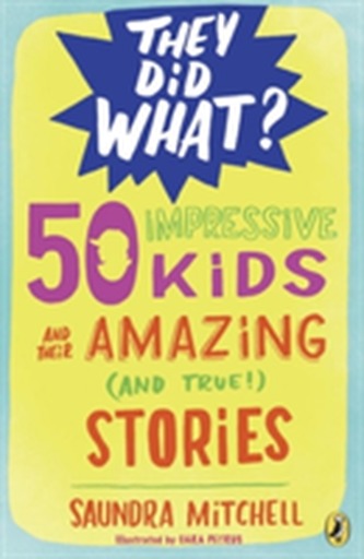 50 Impressive Kids And Their Amazing (And True) Stories