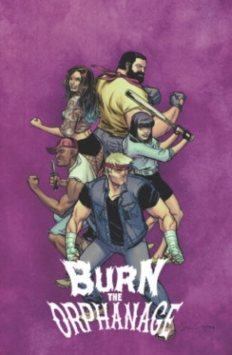 Burn the Orphanage Volume 2: Reign of Terror