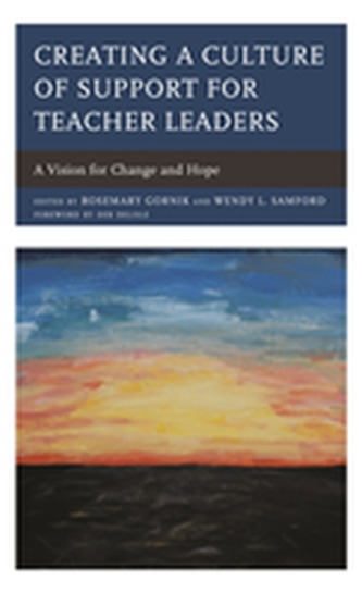 Creating a Culture of Support for Teacher Leaders