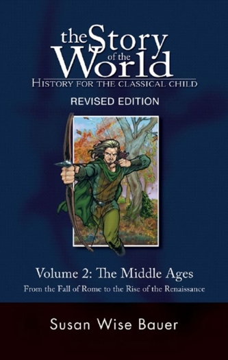 The Story of the World: History for the Classical Child