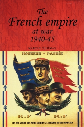 The French Empire at War, 1940-1945