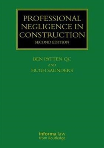 Professional Negligence in Construction, Second Edition