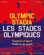 Olympic Stadiums/Stades Olympiques