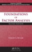 Foundations of Factor Analysis, Second Edition