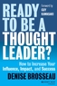 Ready to Be a Thought Leader?
