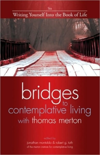 Bridges to Contemplative Living with Thomas Merton