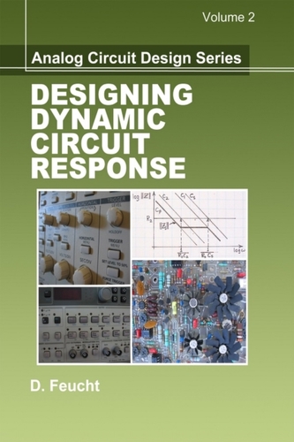 Analog Circuit Design: Designing Dynamic Circuit Response