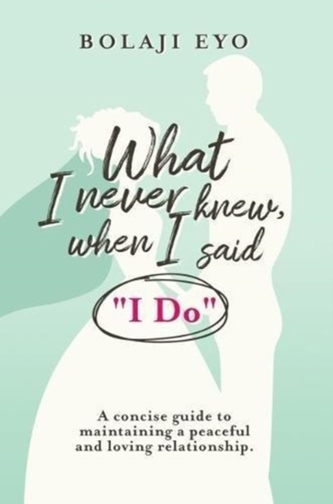 What I Never Knew When I Said I Do