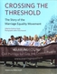 Crossing the Threshold