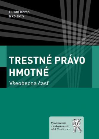 Trestné právo hmotné. Všeobecná časť