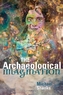 The Archaeological Imagination