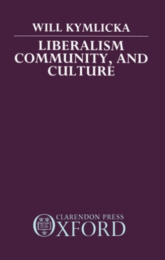 Liberalism, Community and Culture