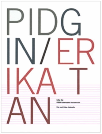 PIDGIN Interupted Transmission/Erika Tan
