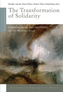 The Transformation of Solidarity