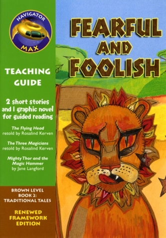 Navigator FWK: Fearful and Foolish Teaching Guide
