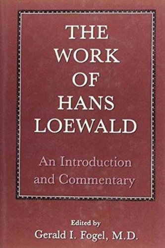 The Work of Hans Loewald