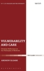 Vulnerability and Care