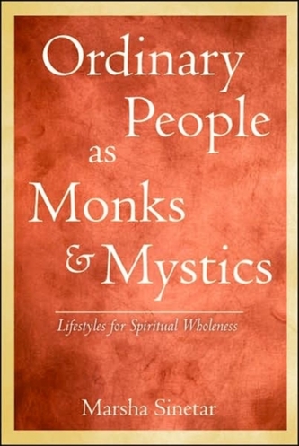 Ordinary People as Monks and Mystics