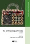 The Anthropology of Media
