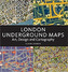London Underground Maps