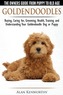 Goldendoodles: The Owners Guide from Puppy to Old Age