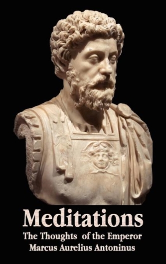 Meditations - The Thoughts of the Emperor Marcus Aurelius Antoninus - with Biographical Sketch, Philosophy of, Illustrat