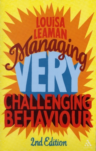 Managing Very Challenging Behaviour