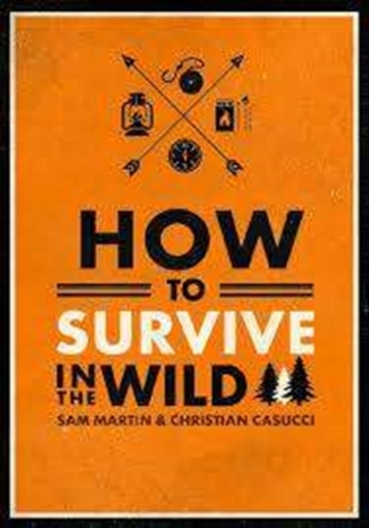 How to Survive in the Wild