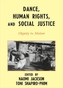 Dance, Human Rights, and Social Justice