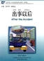 After the Accident - Chinese Breeze Graded Reader Level 2: 500 Word Level