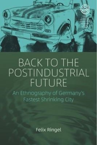 Back to the Postindustrial Future