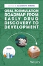 Oral Formulation Roadmap from Early Drug Discovery to Development