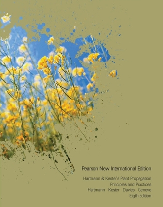 Hartmann & Kester's Plant Propagation: Pearson New International Edition