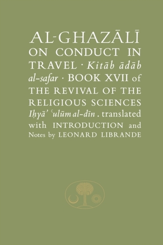 Al-Ghazali on Conduct in Travel