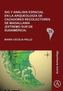 Sig y analisis espacial en la arqueologia de cazadores recolectores de Magallania (extremo sur de Sudamerica)