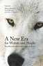 A New Era for Wolves and People