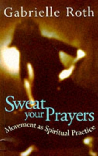 Sweat your Prayers