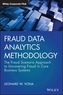 Fraud Data Analytics Methodology - The Fraud Scenario Approach to Uncovering Fraud in Core Business Systems
