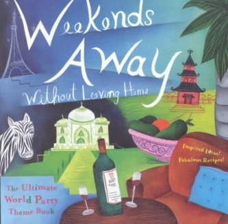 Weekends Away (without Leaving Home)