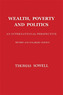 Wealth, Poverty and Politics