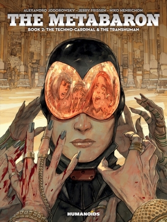 The Metabaron: Book 2, The Techno-cardinal & The Transhuman
