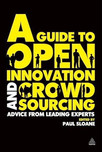 A Guide to Open Innovation and Crowdsourcing
