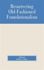 Resurrecting Old-Fashioned Foundationalism