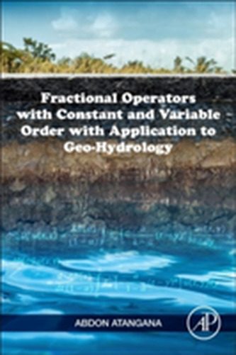 Fractional Operators with Constant and Variable Order with Application to Geo-hydrology
