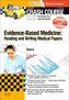 Crash Course Evidence-Based Medicine: Reading and Writing Medical Papers Updated Print + eBook edition