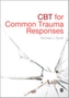 CBT for Common Trauma Responses