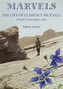 Marvels: The Life of Clarence Bicknell, Botanist, Archaeologist, Artist